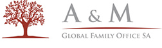 A&M Global Family Office SA